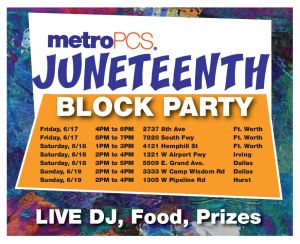 MetroPCS Juneteenth Block Party