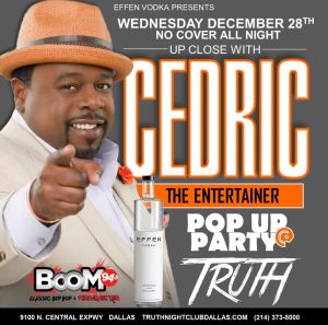Cedric the Entertainer @ Truth Nightclub