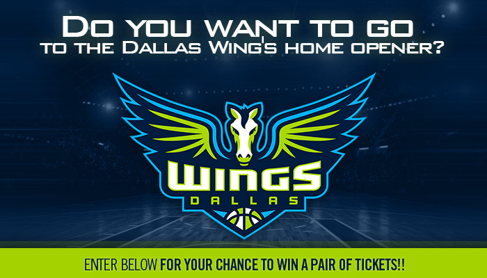 Dallas Wings Home Opener Ticket Giveaway