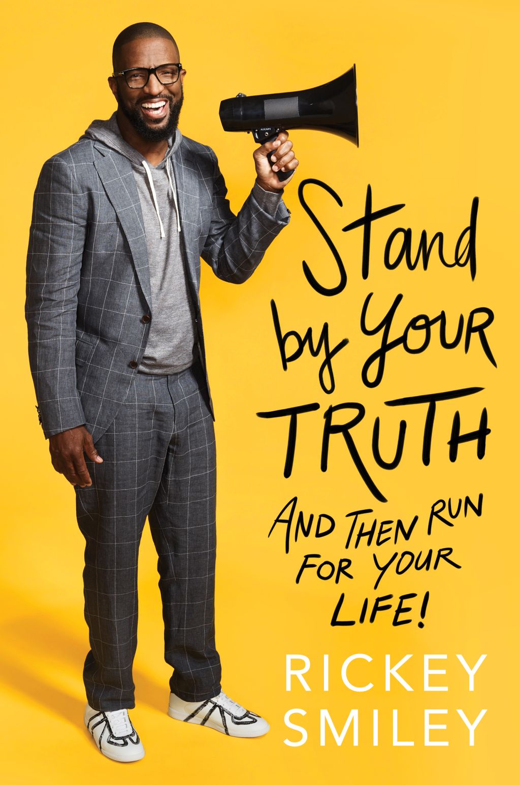 Rickey Smiley Stand By Your Truth And Then Run For Your Life book cover