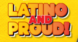 Latino and Proud