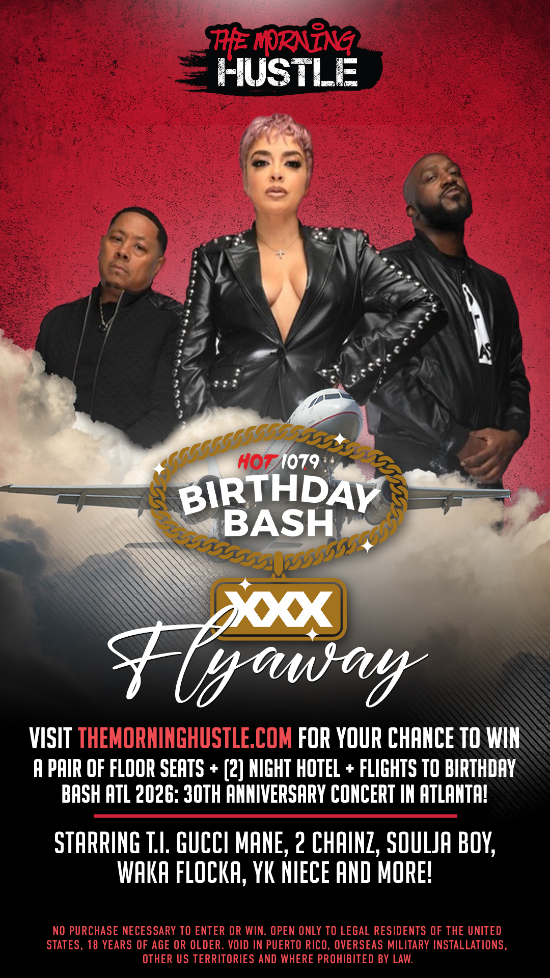 The Morning HUSTLE Birthday Bash XXX Flyaway Contest.