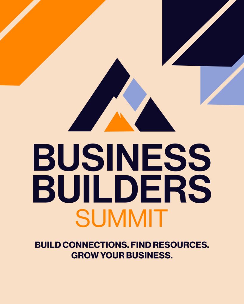 Business Builders Summit logo with mountains and text "BUILD CONNECTIONS. FIND RESOURCES. GROW YOUR BUSINESS.