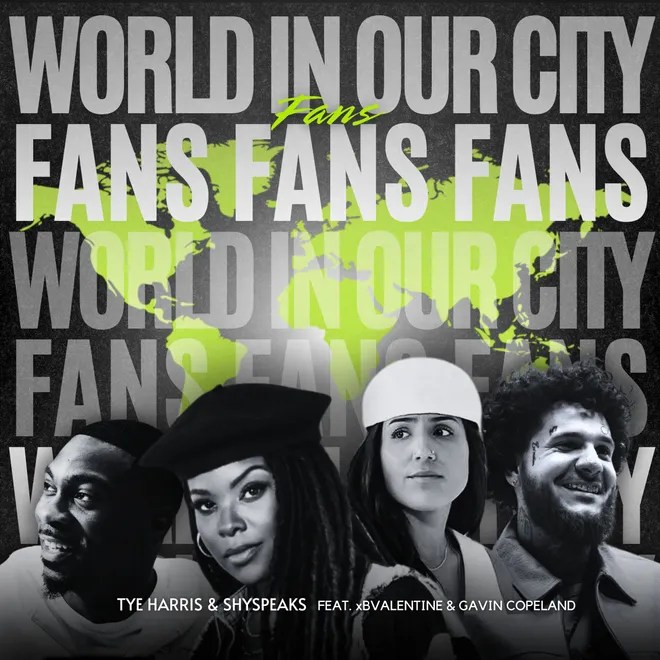 Four people in a black and white image with the text "WORLD IN OUR CITY FANS FANS FANS WORLD IN OUR CITY FANS" in large text.